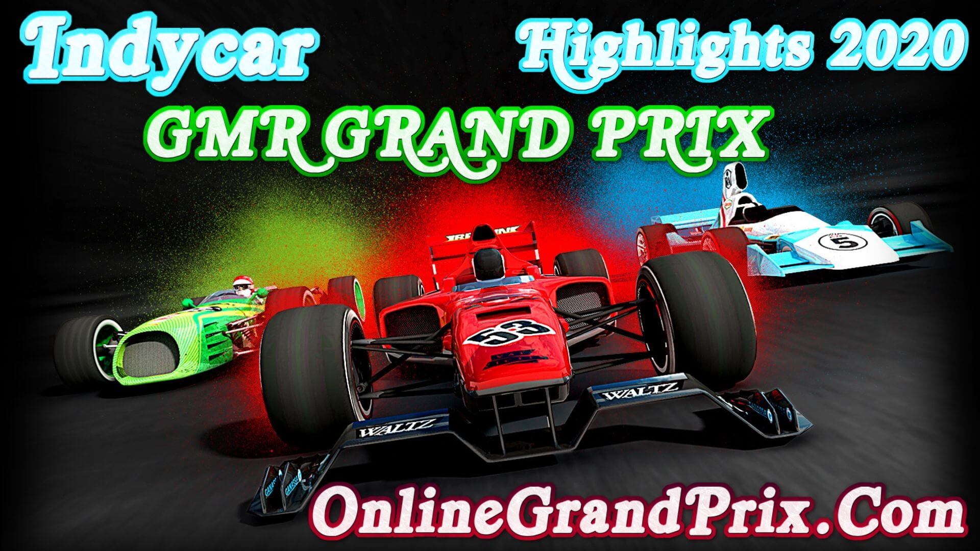 GMR Grand Prix Highlights INDYCAR 2020