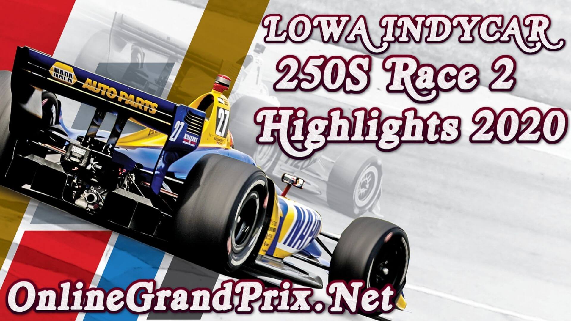 lowa Indycar 250S Race 2 Highlights INDYCAR 2020