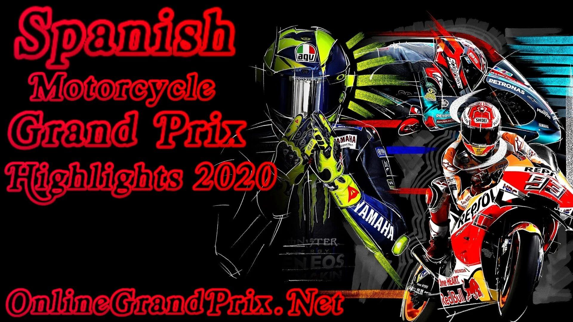 Spanish MotoGP Highlights 2020