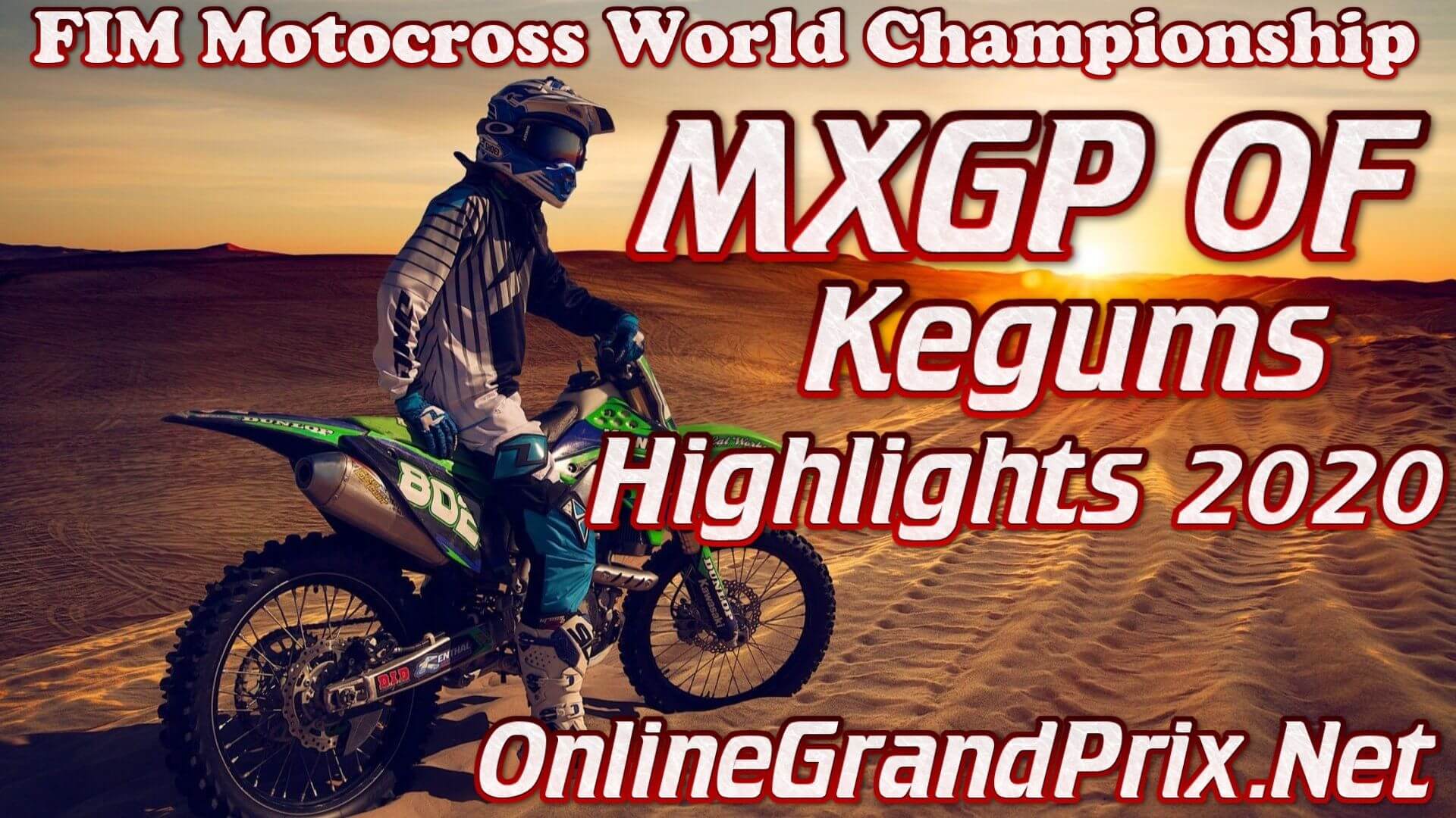 MXGP of Kegums Highlights 2020