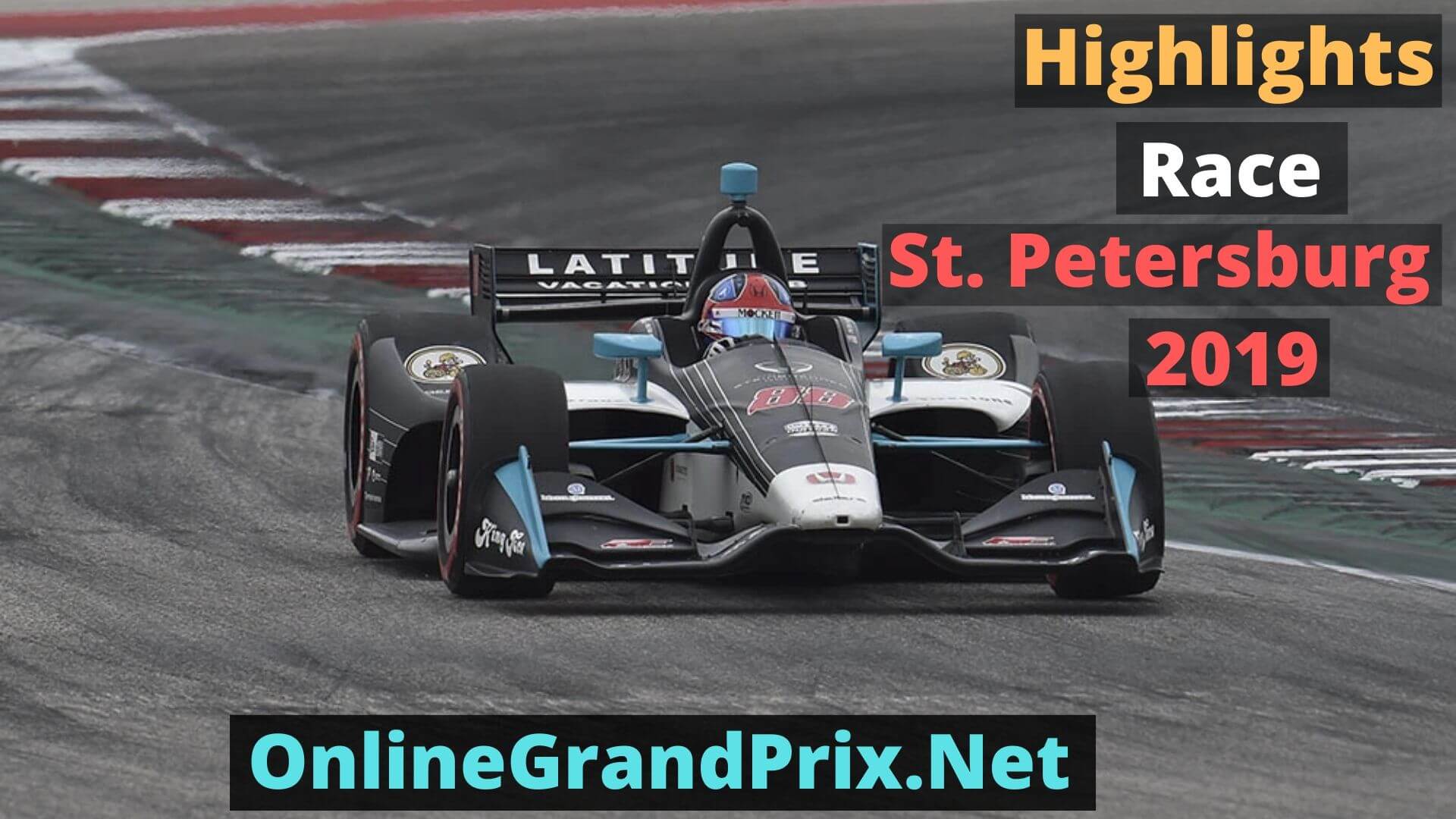 Indycar St. Petersburg GP Race Highlights 2019
