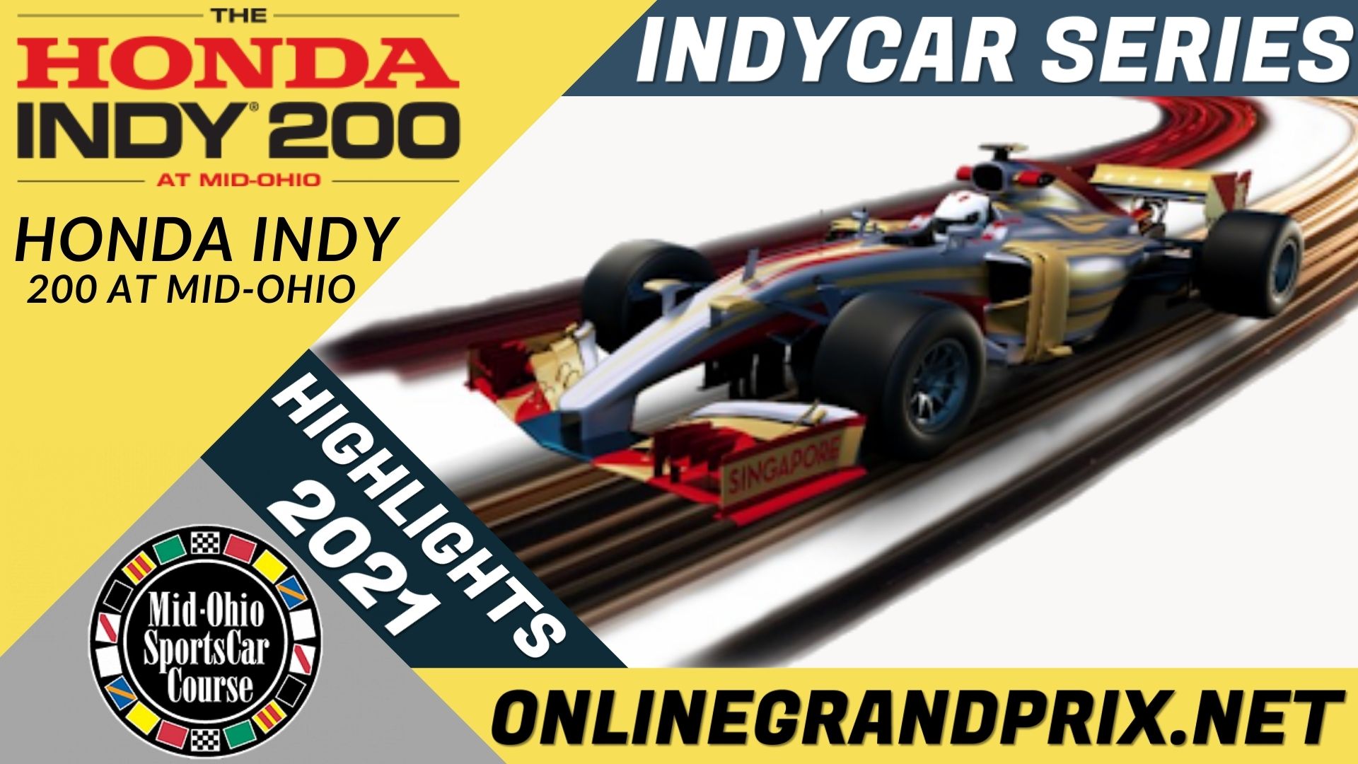 Honda INDY 200 At Mid Ohio Highlights INDYCAR 2021