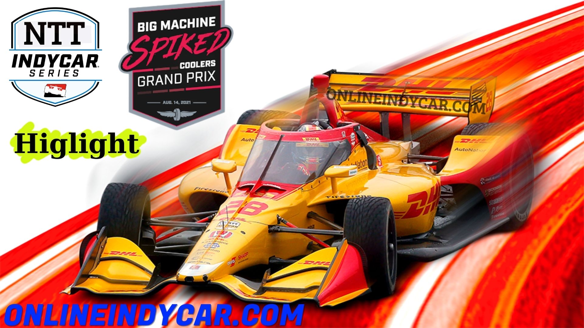 Big Machine Spiked Coolers Grand Prix Highlights INDYCAR 2021