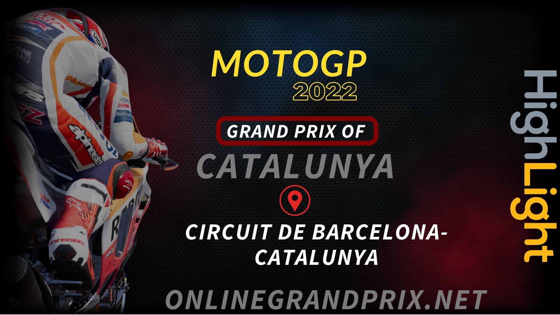 Catalunya MotoGP Highlights 2022