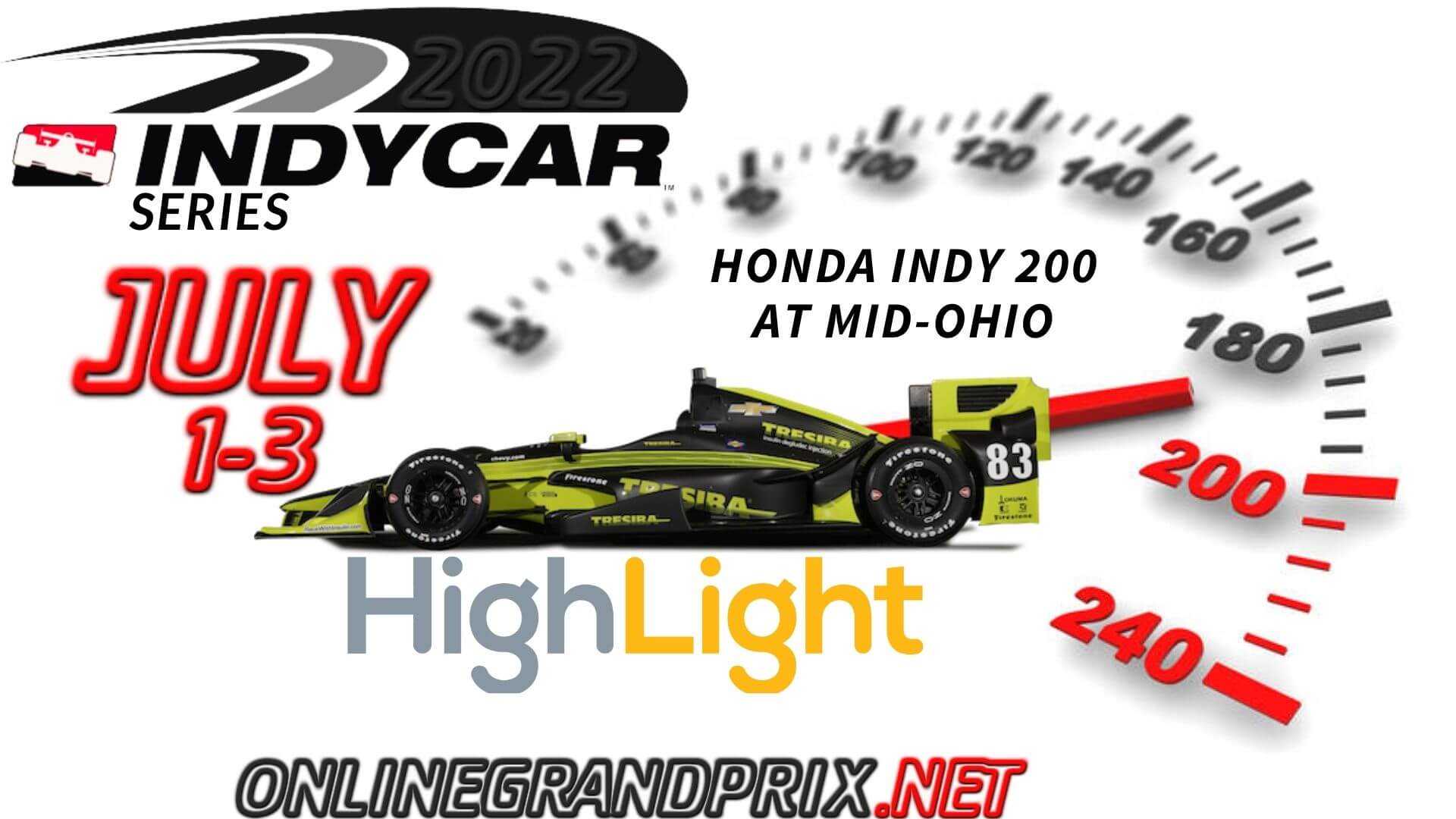 Honda INDY 200 At Mid Ohio Highlights INDYCAR 2022